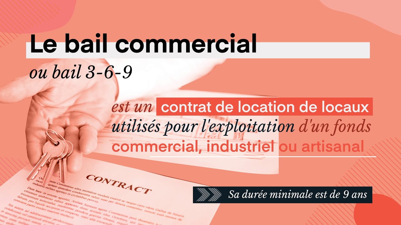 Qu'est-ce qu'un bail commercial 3-6-9 ?