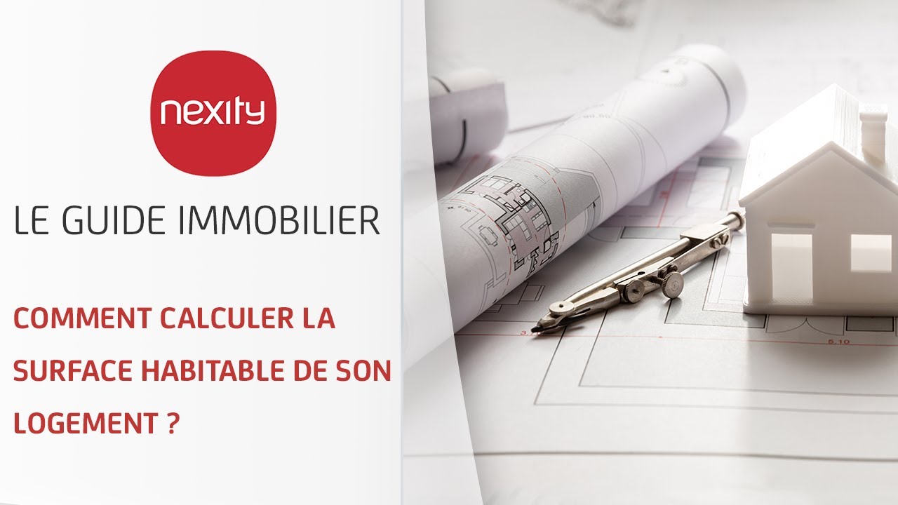 Comment calculer la surface habitable de son logement ? | Le guide immobilier