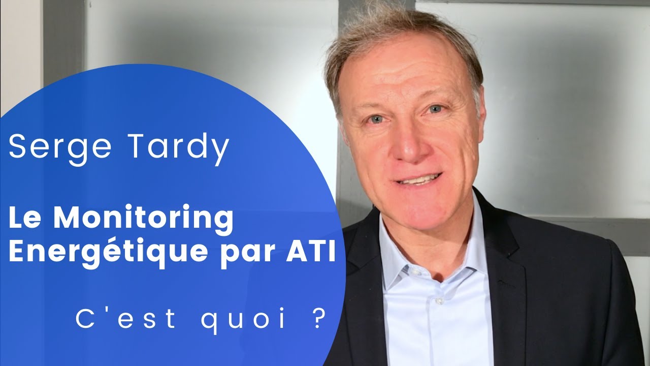 Le Monitoring Energétique par A.T.I. c'est quoi ?