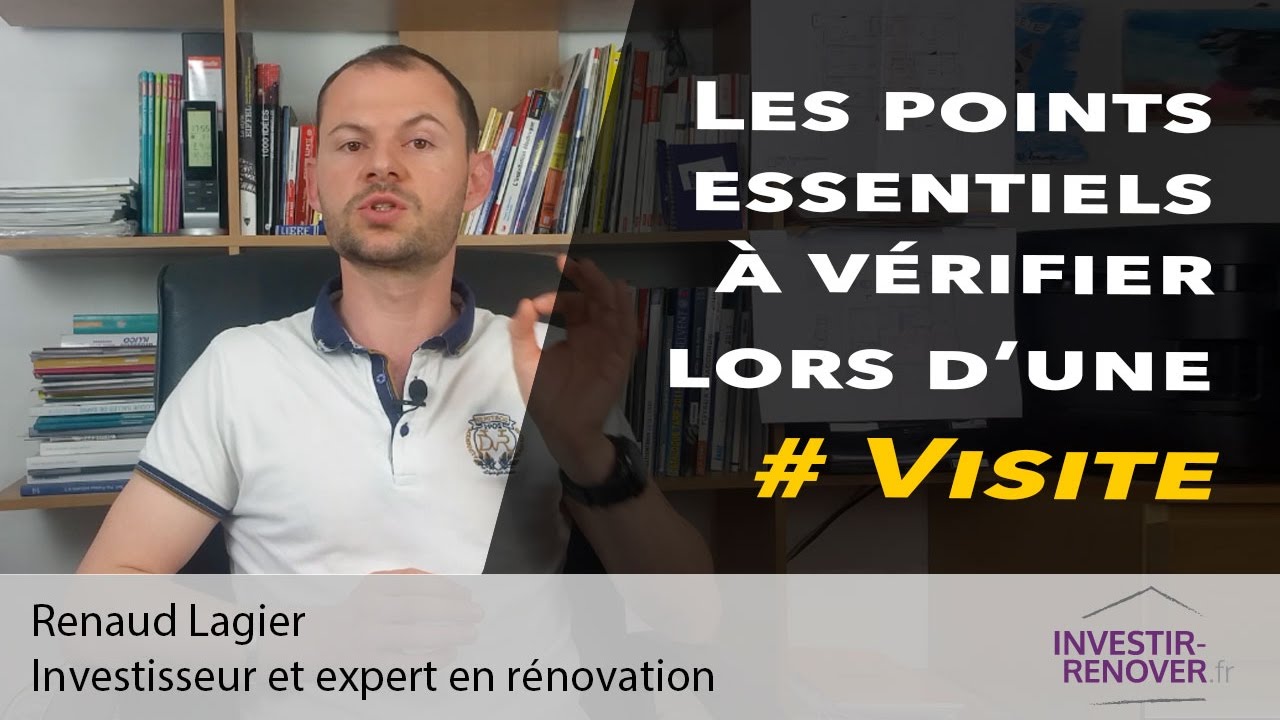Visite d'un bien immobilier à rénover : les points essentiels à vérifier