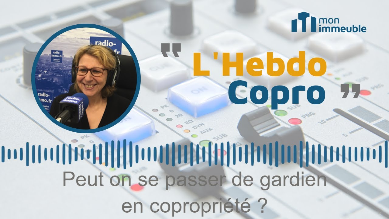 Hebdo Copro : Peut on se passer de gardien en copropriété ?