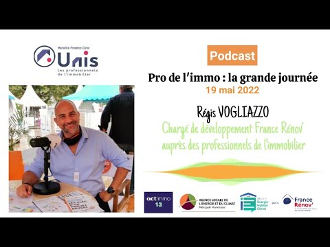 Podcast : Régis VOGLIAZZO, chargé de développement France Rénov’ auprès des professionnels de l’immo
