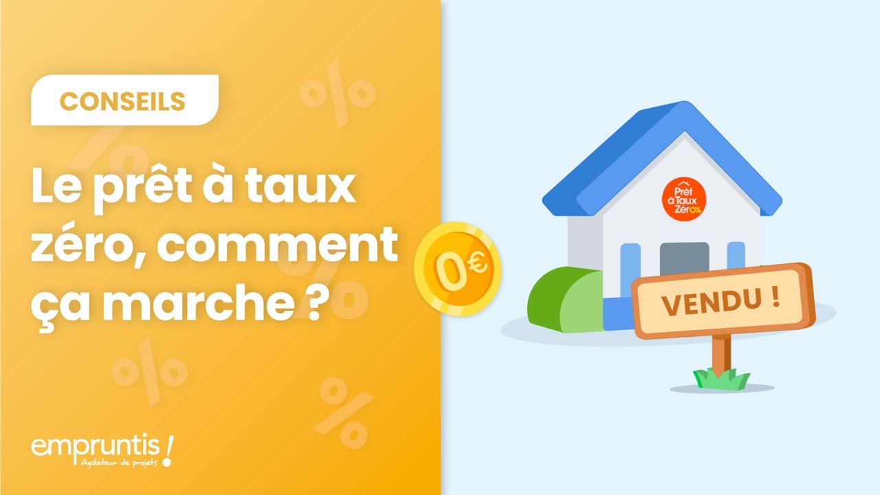 Le prêt à taux zéro, comment ça marche ?