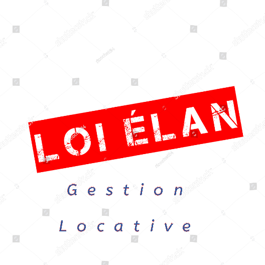 Loi ELAN : ce qui change en gestion locative